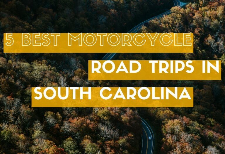 5 Best Motorcycle Road Trips in South Carolina